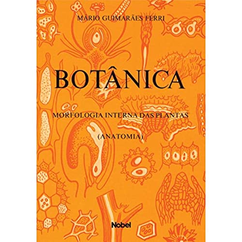 Stock image for _ livro botnica morfologia interna das plantas anatomia ferri mario guimares 1984 for sale by LibreriaElcosteo