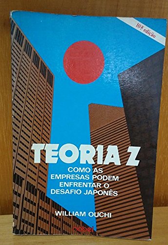 Imagen de archivo de Teoria Z: como as Empresas Podem Enfrentar o Desafio Japons a la venta por Luckymatrix