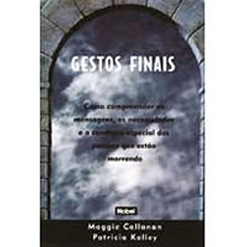 Beispielbild fr livro gestos finais maggie callanan patricia kelley 1994 zum Verkauf von LibreriaElcosteo