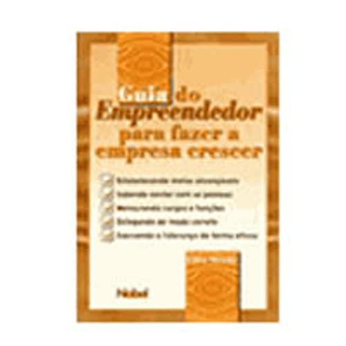 9788521308409: Guia Do Empreendedor Para Fazer A Empresa Crescer