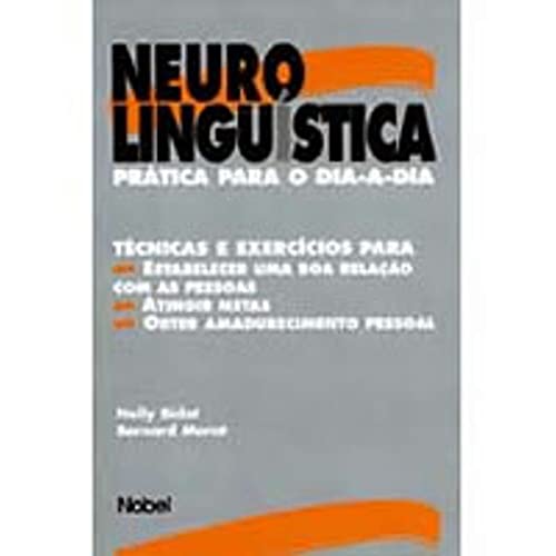 Imagen de archivo de livro neurolinguistica pratica para o dia a dia nelly bidot 1997 a la venta por LibreriaElcosteo