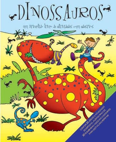 9788521313977: Dinossauros. Um Divertido Livro de Atividades (+ Adesivos) (Em Portuguese do Brasil)