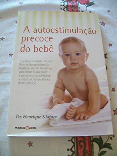 9788521316770: A Autoestimulao Precoce do Beb (Em Portuguese do Brasil)