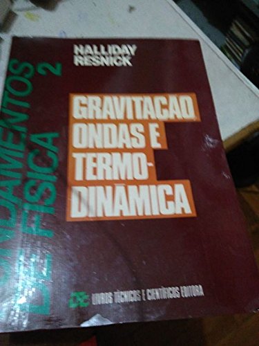 Imagen de archivo de livro fundamentos de fisica volume 2 gravitaco ondas e termodinmica david halliday robert a la venta por LibreriaElcosteo