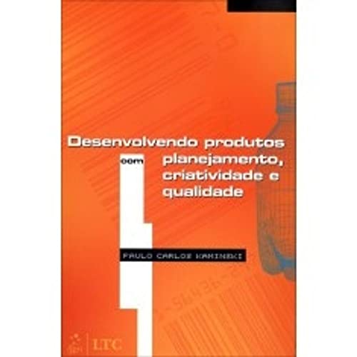 Stock image for livro desenvolvendo produtos com planejamento criatividade e qualidade ed ltc paulo carlos for sale by LibreriaElcosteo