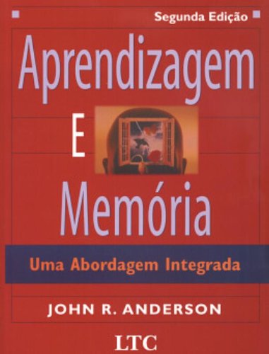 9788521614272: Aprendizagem E Memria. Uma Abordagem Integrada (Em Portuguese do Brasil)