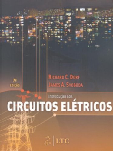 Imagen de archivo de livro introduco aos circuitos eletricos 7 edico richard dorf james a svoboda 2012 a la venta por LibreriaElcosteo