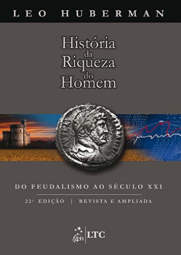 9788521617785: Historia Da Riqueza Do Homem (Em Portuguese do Brasil)