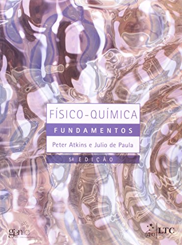 Stock image for livro fisico quimica fundamentos peter atkins julio de paula 2011 for sale by LibreriaElcosteo