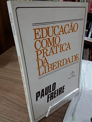 Beispielbild fr Educacao Como Pratica Da Liberdade zum Verkauf von Wonder Book