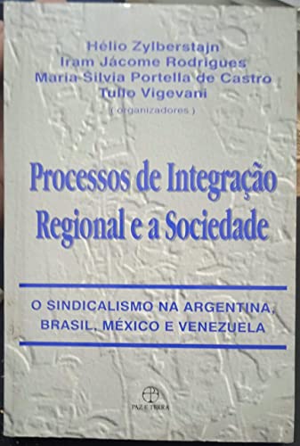 Beispielbild fr Processos de integracao regional e a sociedade: O zum Verkauf von medimops