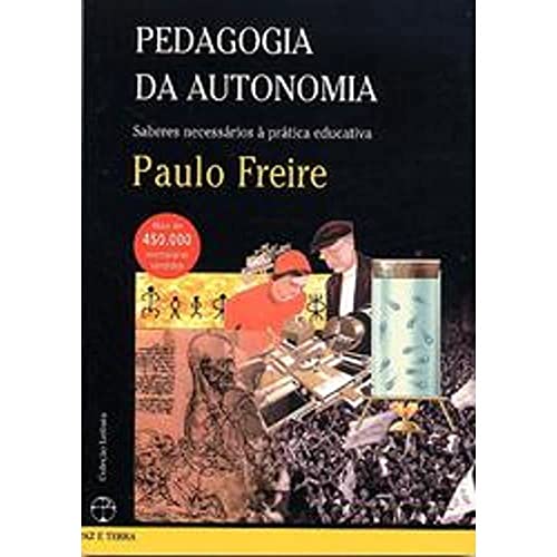 Stock image for Pedagogia da Autonomia: Saberes necessarios a pratica educativa for sale by Les Livres des Limbes