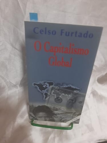 O capitalismo global (Portuguese Edition) - Furtado, Celso