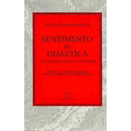 9788521906551: Sentimento Da Dialtica Na Experiencia Intelectua (Em Portuguese do Brasil)