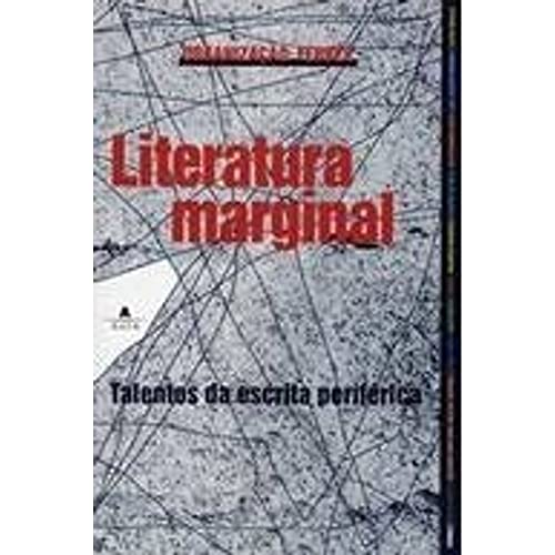 Imagen de archivo de Literatura Marginal: talentos da Escrita Perifrica (Portuguese Brazil) a la venta por Librera Prez Galds