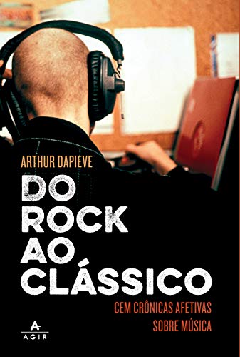 Imagen de archivo de Do rock ao clssico - cem crnicas afetivas sobre msica a la venta por Livraria Ing