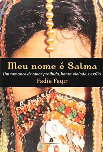 Stock image for Meu Nome e Salma: Um Romance de Amor Proibido, Hon (Em Portugues do Brasil) for sale by Blue Vase Books