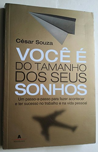 9788522010134: Voce E Do Tamanho Dos Seus Sonhos (Em Portuguese do Brasil)