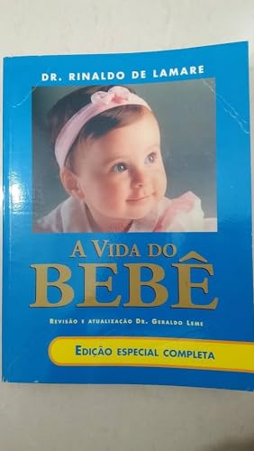 9788522010356: A Vida do Bebe - Ed. 42 - 2009 (Edicao Especial Co (Em Portugues do Brasil)