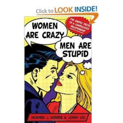 Beispielbild fr livro mulheres so loucas homens so estupidos howard j morris jenny lee 2011 zum Verkauf von LibreriaElcosteo