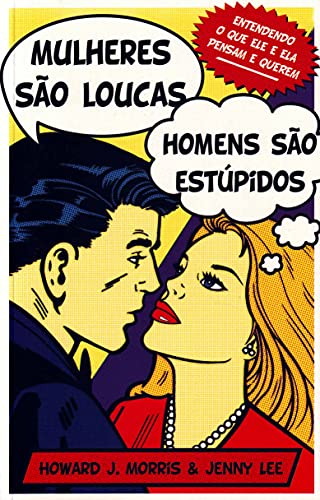 9788522012794: Mulheres So Loucas, Homens So Estpidos (Em Portuguese do Brasil)