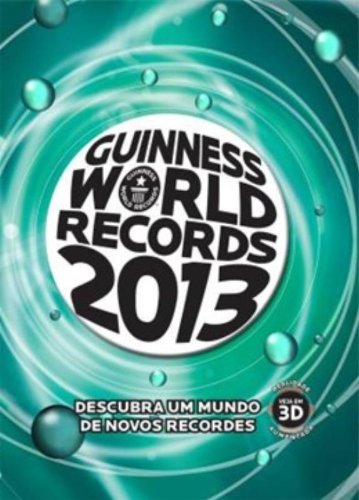 9788522013937: Guinness World Records 2013. Descubra Um Mundo De Novos Recordes (Em Portuguese do Brasil)