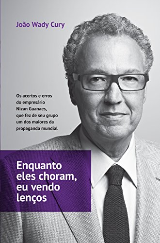 Stock image for Enquanto Eles Choram, Eu Vendo Lencos (Em Portugues do Brasil) for sale by HPB-Red