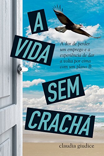 Stock image for livro a vida sem cracha claudia giudice 2015 for sale by LibreriaElcosteo