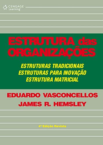 Stock image for _ livro estrutura das organizacoes eduardo vasconcelos james r hemsley 2002 for sale by LibreriaElcosteo
