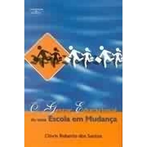 Stock image for livro o gestor educacional de uma escola em mudanca clovis roberto dos santos 2002 for sale by LibreriaElcosteo