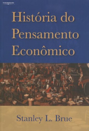 Stock image for livro historia do pensamento economico stanley l brue 2011 for sale by LibreriaElcosteo