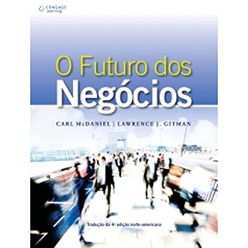 Stock image for livro o futuro dos negocios carl mcdaniel e lawrence j gitman 2010 for sale by LibreriaElcosteo