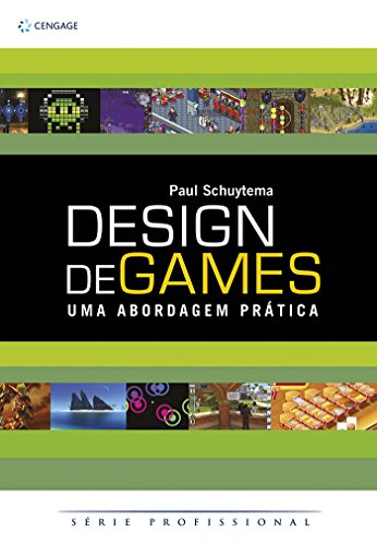 Stock image for livro design de games uma abordagem pratica paul schuytema 2013 for sale by LibreriaElcosteo