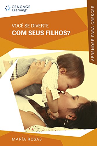 Stock image for _ livro voce se diverte com seus filhos rosas maria 2009 for sale by LibreriaElcosteo