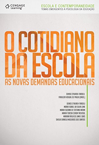 Stock image for livro o cotidiano da escola as novas demandas educacionais denise daurea fraulein vidigal for sale by LibreriaElcosteo
