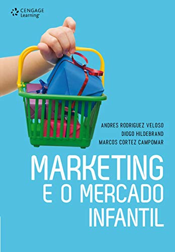 Stock image for livro marketing e o mercado infantil andres rodriguez veloso e outros 2012 for sale by LibreriaElcosteo