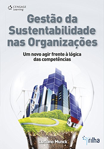 Stock image for livro gesto da sustentabilidade nas organizacoes um novo agir frente logica das competncia for sale by LibreriaElcosteo