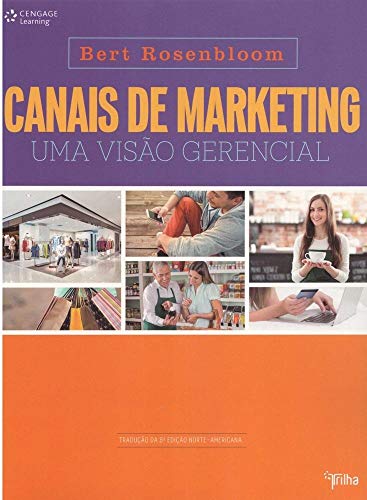 Imagen de archivo de livro canais de marketing uma viso gerencial bert rosenbloom 2015 a la venta por LibreriaElcosteo