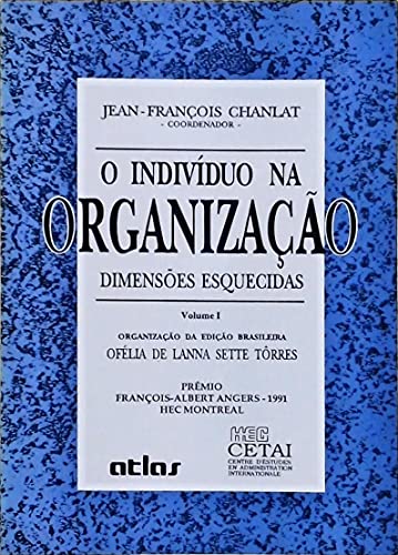 Stock image for livro o individuo na organizaco dimensoes esquecidas vol1 jean francois chanlat 1993 for sale by LibreriaElcosteo