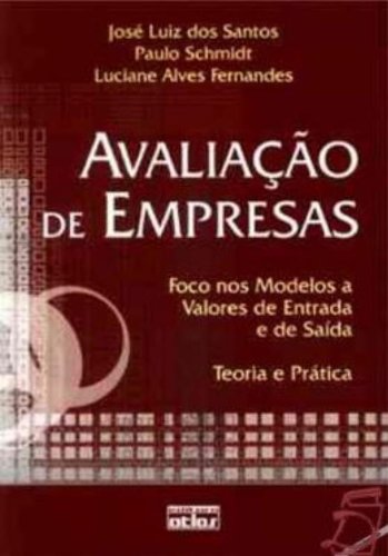Stock image for livro avaliaco de empresas foco nos modelos a valores de entrada e saida jose luiz dos san for sale by LibreriaElcosteo
