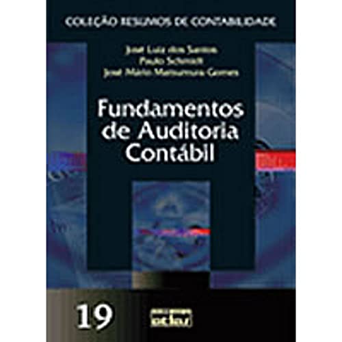 Stock image for livro fundamentos de auditoria contabil volume 19 jose luiz dos santos paulo schmidt jose for sale by LibreriaElcosteo