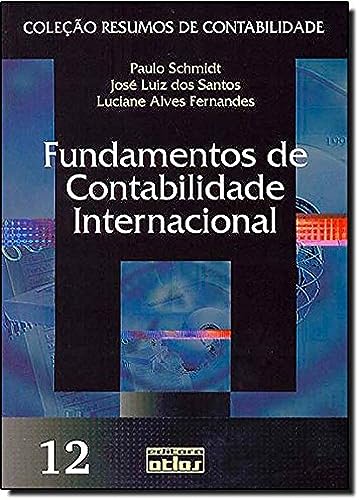 Stock image for livro contabilidade internacional avancada schimidt paulo 2007 for sale by LibreriaElcosteo