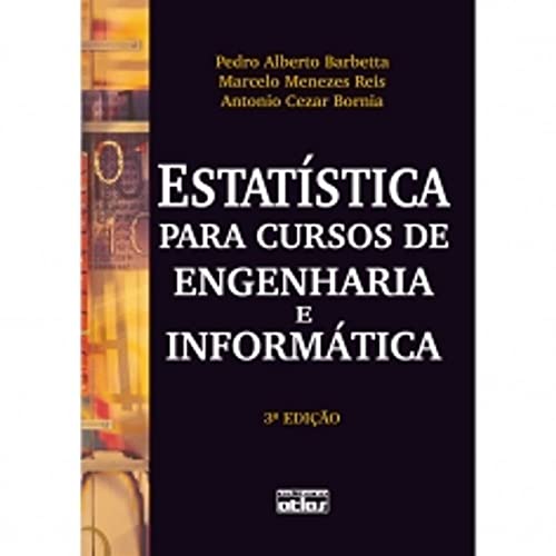 Stock image for _ livro estatistica para cursos de engenharia e informatica pedro alberto barbetta e outros for sale by LibreriaElcosteo