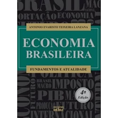 Stock image for Economia Brasileira. Fundamentos e Atualidade (Em Portuguese do Brasil) for sale by ThriftBooks-Atlanta