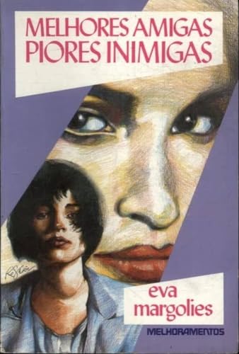 Stock image for livro melhores amigas piores inimigas eva margolies 1990 for sale by LibreriaElcosteo