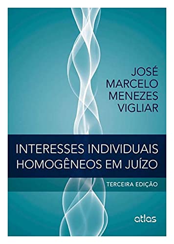 Stock image for livro interesses individuais homogeneos em juizo jose marcelo menezes vigliar 2013 for sale by LibreriaElcosteo