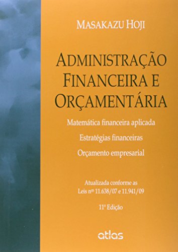 Stock image for Administrao Financeira e Oramentria. Matemtica Financeira Aplicada, Estratgias Financeiras, Oramento Empresarial (Em Portuguese do Brasil) for sale by Big River Books