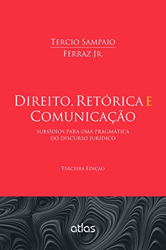 9788522494415: Direito, Retrica e Comunicao. Subsdios Para Uma Pragmtica do Discurso Jurdico (Em Portuguese do Brasil)