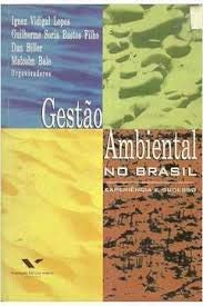 Gestao Ambiental No Brasil: Experiencia E Sucesso (Portuguese Edition)