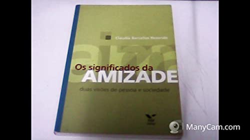 Imagen de archivo de Os significados da amizade : duas vises de pessoa e sociedade. a la venta por Ventara SA